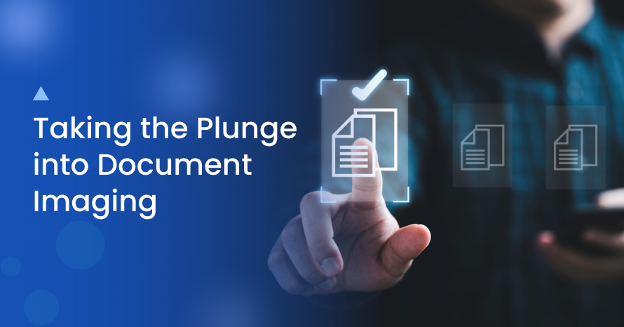 Taking the plunge into Document Imaging