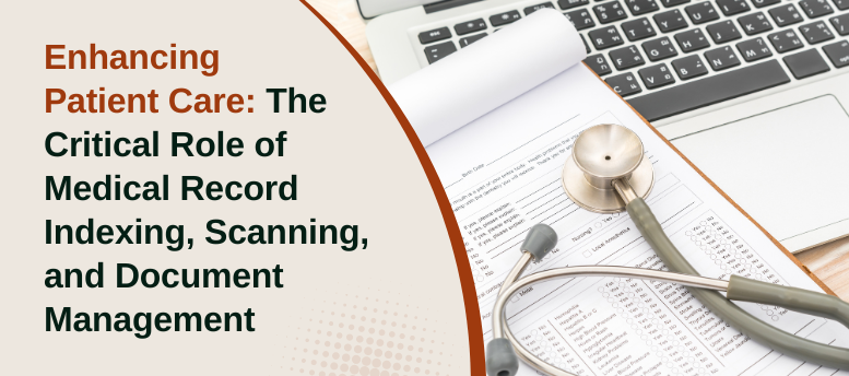 Enhancing Patient Care The Critical Role of Medical Record Indexing