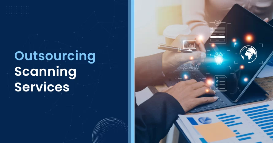 Outsourcing Scanning Services