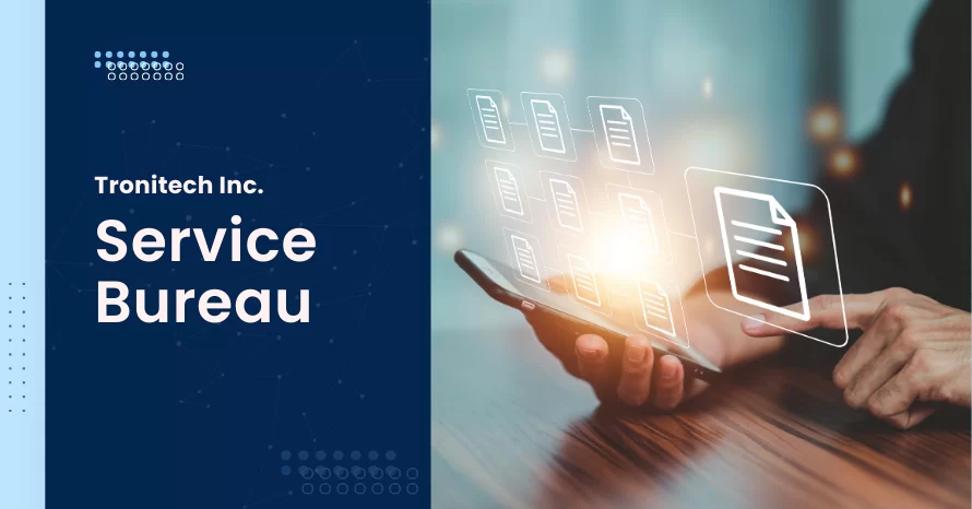 Tronitech Inc – Service Bureau
